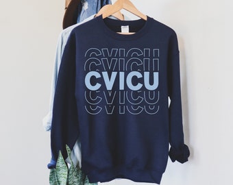 CVICU Nurse Crewneck Sweatshirt for Cardiac icu Shirts Tshirt, CVICU nurse sweater, Cardiovascular Intensive Care Unit Nurse Sweatshirt