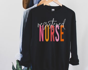 Nurse Crewneck Sweatshirt, Nurse Sweatshirt, Nurse Shirt, New Nurse, Nurse Gift, Nurse Graduate Gift, Nurse Appreciation, Registered Nurse