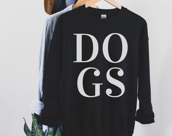 Dog Sweatshirt, Dogs Sweater, Dog Crewneck, Puppy Sweatshirt, Gift for Dog Owner, Labrador Shirt, Chihuahua Shirt, Pug Shirt, Spaniel Shirt