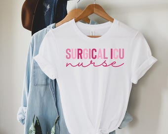 SICU Nurse Shirt, Surgical icu tshirt, SICU nurse crewneck tee, Surgical Intensive Care Unit Nurse gift, Nurse grad pics, surgical trauma
