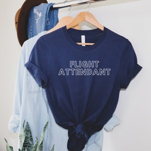 Flight Attendant Shirt, Flight Attendant Gift, Gift for Flight Attendant, Stewardess Shirt, Stewardess Gift, Flight Attendant Team, Flight