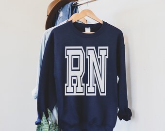 Registered Nurse Sweatshirt, Nurse Crewneck, Nurse Sweatshirt, Nurse Shirt, New Nurse, Nurse Gift, Nurse Graduate Gift, Nurse Appreciation