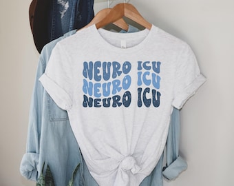 Neuro ICU Nurse shirt, Neuro ICU Nurse Tshirt, Nuero Trauma ICU nurse gift, Intensive Care Unit Nurse present, nurse shirt, icu nurse shirt