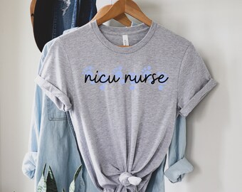 NICU Nurse Shirt, Neonatal icu Tshirt, NICU Team, NICU nurse sweater, Neonatal Intensive Care Unit Nurse Tshirt, Nurse Graduate Gift
