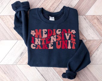 Medical Intensive Care Unit Nurse Sweatshirt, MICU Nurse Crewneck, Medical ICU Sweatshirt, micu Sweatshirt, micu Shirts, micu crew team gift