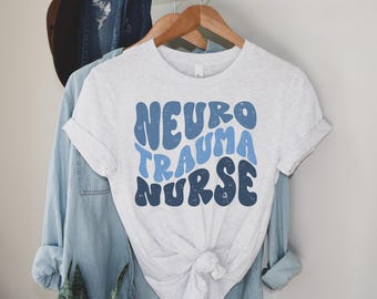 Neuro Trauma Nurse shirt, Neuro ICU Nurse Tshirt, Trauma ICU nurse gift, Critical Care Nurse Shirt, nurse shirt, icu nurse shirt, Trauma ICU