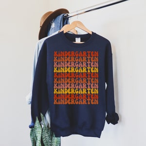 Kindergarten Teacher Sweatshirt, Kindergarten Teacher shirt, Teacher Sweatshirt, Teacher Gift, Gift for Kindergarten Teacher, Future Teacher