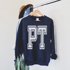 Physical Therapist Sweatshirt, Physical Therapy Crewneck, Doctor of Physical Therapy, PT Student, PT Grad Gift, Future PT