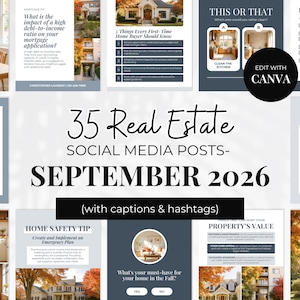 May include: A collection of 35 real estate social media post templates for September 2026, featuring various layouts with text, house imagery, and tips. The central text reads 35 Real Estate SOCIAL MEDIA POSTS- SEPTEMBER 2026 (with captions & hashtags).