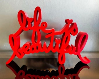 Life is beautiful sculpture 3D printed