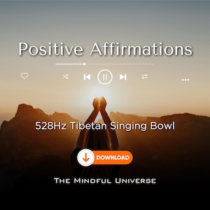 May include: Image with the text "Positive Affirmations" and "528Hz Tibetan Singing Bowl." A person's silhouette is seen with arms raised towards the sun. A download button is visible. The background features a mountain range and a sunset.