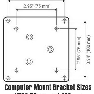 May include: Diagram showing the standard VESA mounting hole patterns for computer monitors. The diagram shows two different sizes: 75mm x 75mm and 100mm x 100mm. The measurements are shown in both inches and millimetres.