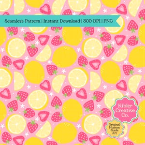 May include: A seamless pattern with yellow lemons and red strawberries on a pale pink backdrop. The design includes whole and sliced lemons, whole strawberries, and strawberry slices. The text "Seamless Pattern | Instant Download | 300 DPI | PNG" is at the top.