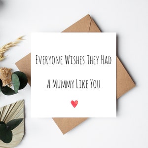 Todos desearían tener una mamá como tú: tarjeta de felicitación de lujo: día de la madre, nuevo bebé, cumpleaños, mamá, mami, amor