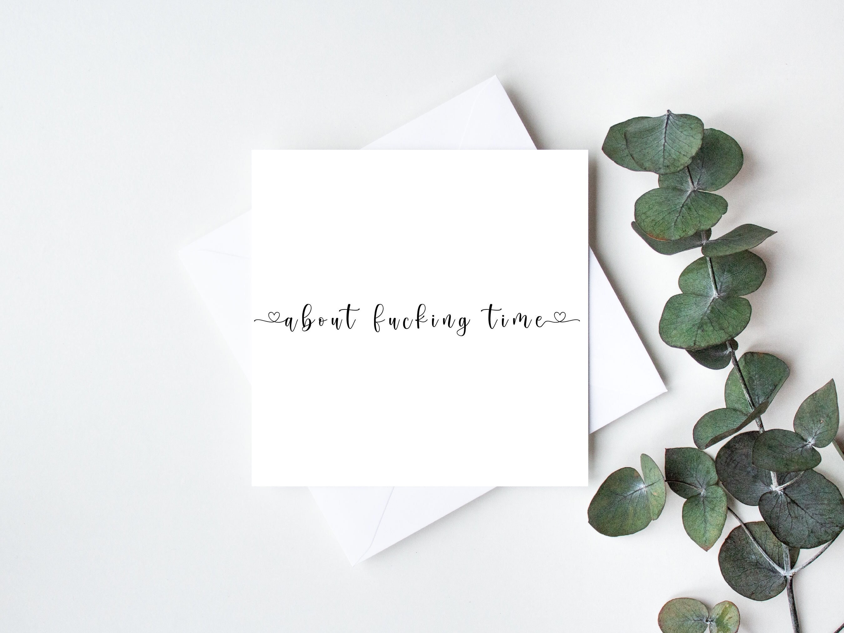 About Fucking Time personalised Engagement Wedding Card