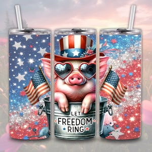 Patriotic Pig 20oz Tumbler Wrap PNG Sublimation Design, Let Freedom Ring 20oz Skinny Straight Tumbler Wrap PNG, 4th of July Tumbler Design