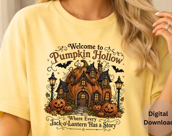Welcome to Pumpkin Hollow PNG Digital Download Halloween Pumpkin House Clipart Spooky Season Sublimation Shirt Design
