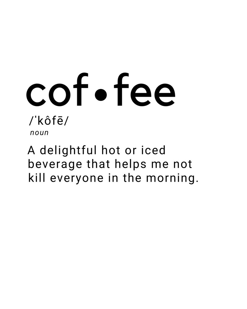 Digital Download Print Coffee Definition Funny Sarcastic DIY Living