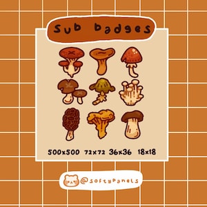 May include: A collection of nine mushroom-themed sub badges in various shapes and colors, including brown, orange, and beige. The text "sub badges" is at the top. The image also includes size dimensions.