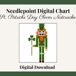 May include: Digital needlepoint chart featuring a St. Patrick's Day Clover Nutcracker design. The image shows a pixelated nutcracker in green, orange, and black, holding a shamrock. Text includes "Needlepoint Digital Chart" and "Digital Download."