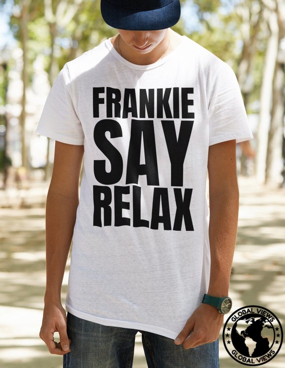 Frankie Say Relax Shirt Frankie Say 