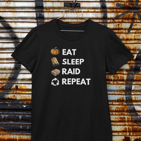 Rost | Eat Sleep Raid Wiederholung T-Shirt | Gaming T-Shirt | Schwarzes Unisex T-Shirt | Perfektes Geschenk für Gamer und Rost Fans