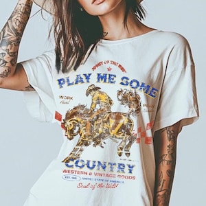 Play Me Some Country Shirt –Retro Cowboy Tee Distressed Vintage Western Graphic Tee Country Music Festival Shirt Rodeo Shirt Country Concert