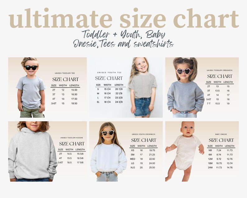 May include: An ultimate size chart for toddler, youth, and baby onesies, tees, and sweatshirts. The chart includes measurements for various sizes, with children modeling the clothing. The text is in a light brown color.