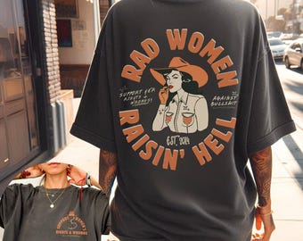 I Support Womens Rights And Wrongs Tee, Feminist girl power rebel tee, vintage inspired graphic tee Empowered Women Shirt, Aesthetic grunge