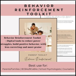 May include: A digital Behavior Reinforcement Toolkit with text that reads "Behavior Reinforcement Toolkit" and "Digital tools to reduce power struggles, build positive behavior, with less correcting and more praise." The toolkit is for parents, families, and school psychologists.