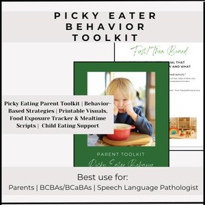 May include: A toolkit titled "Picky Eater Behavior Toolkit" with text and a photo of a child looking at a bowl. The toolkit includes behavior-based strategies, printable visuals, and mealtime scripts. Best use for parents, BCBAs, and speech language pathologists.
