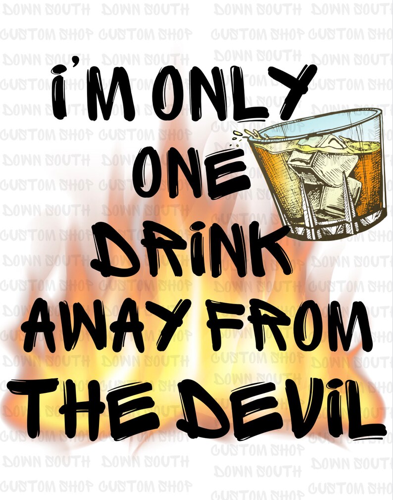 Im Only One Drink Away From the Devil Jelly Roll Sublimation Etsy