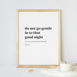 Do not go gentle into that good night. Printable poster. Dylan Thomas poem print. Minimalist