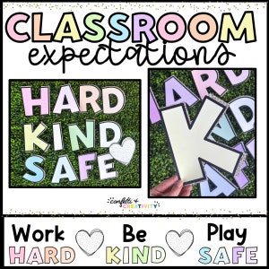 Classroom Expectations | Classroom Rules | &quot;Work Hard, Be Kind, Play Safe&quot; | Classroom Wall Decor | Classroom Sign | Classroom Quotes