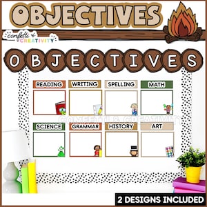 May include: A classroom objectives board with the word "OBJECTIVES" at the top and in the center. The board has sections for reading, writing, spelling, math, science, grammar, history, and art. The words "2 DESIGNS INCLUDED" are at the bottom.