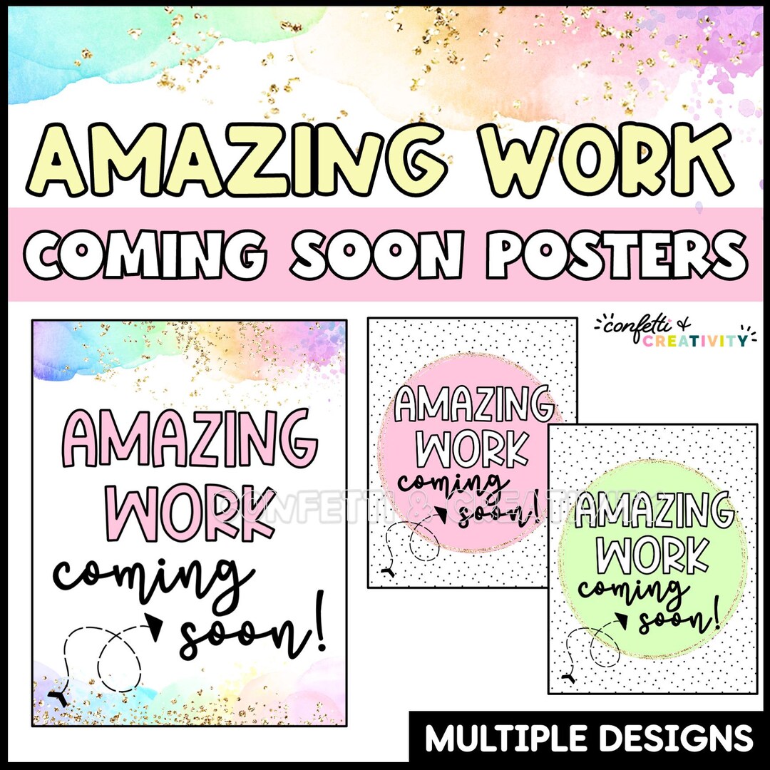 Amazing Work Coming Soon Poster | Classroom Bulletin Board Decor ...