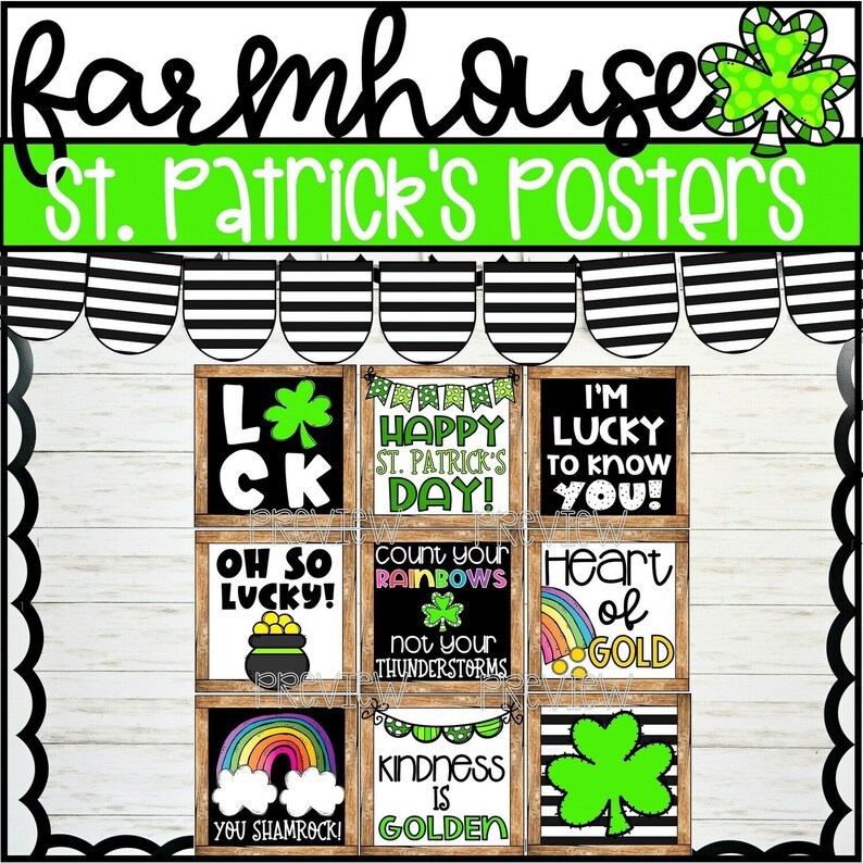 May include: Eight printable farmhouse style posters with a St. Patrick's Day theme. The posters feature green shamrocks, rainbows, and text such as "Lucky", "Happy St. Patrick's Day", "Count Your Rainbows", "Heart of Gold", and "Kindness is Golden".