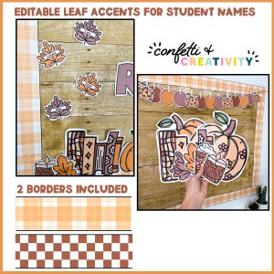 May include: Editable leaf accents for student names with a fall theme. The accents feature leaves, pumpkins, books, and a cup of coffee. Two borders are included: a plaid border and a checkered border.