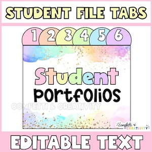 May include: A colorful student portfolio file tab design with the words "Student File Tabs" and "Student Portfolios". The design includes tabs numbered 1-6, and the text "Editable Text". The background has a watercolor effect.