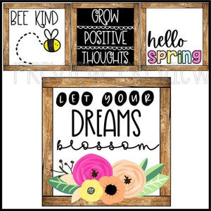 Op de afbeelding: Vier printbare borden met een rustieke houten lijst. De borden bevatten inspirerende boodschappen: "Bee Kind" met een cartoon-bij, "Grow Positive Thoughts", "Hello Spring" en "Let Your Dreams Blossom" met bloemillustraties.