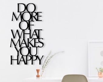 3D lettering | Do more of what makes you happy | Wooden wall decor | Motivational quote | Image gallery | Photo wall