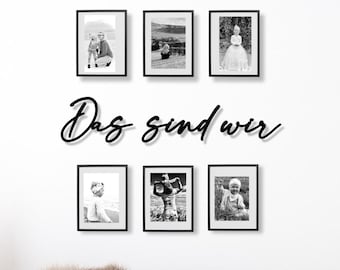 Das sind wir | Schriftzug 3D Holz | Wanddeko | Geschenk zur Hochzeit | Fotowand | Bildergalerie | Deko Wohnzimmer | Flur | Einzugsgeschenk