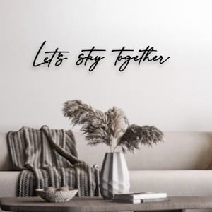 Wooden lettering 3D | Lets stay together | Wall decoration living room