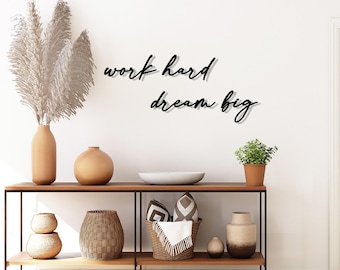 Work hard, dream big | Wall decor | Home office | Office | 3D wooden lettering | Motivational quote | 3D wall decal | Graduation gift