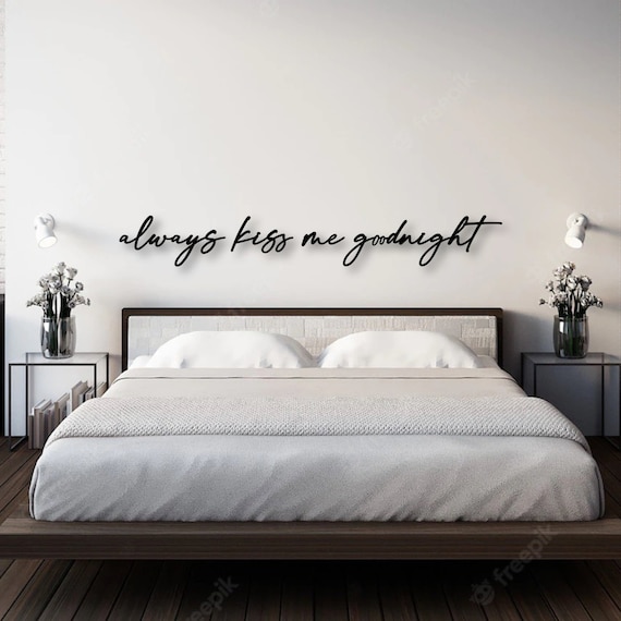 Always kiss me goodnight | Schriftzug über Bett | Wanddeko Schlafzimmer | Schriftzug 3D aus Holz | Geschenk zur Hochzeit | Schafzimmer Deko