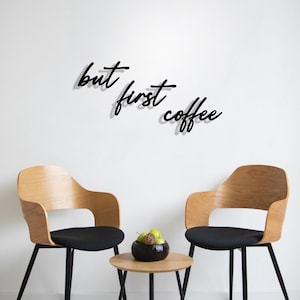but first coffee | Schriftzug 3D aus Holz | Wanddeko Küche | Kaffeebar | coffeelover | Geschenk für Kaffeeliebhaber | Bürodeko | Küchendeko
