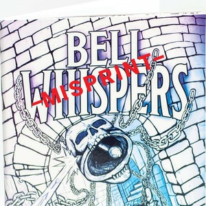 May include: A comic book titled "Bell Misprints Whispers" with a black and white illustration of a skull with a bell on its head. The skull is surrounded by chains and a man is falling from a doorway. The comic book is next to a purple sticker with a bell design.