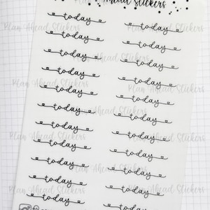May include: A sheet of planner stickers with the words "today" in a cursive font, each with a small heart. The sheet also has the text "Plan Ahead Stickers" and social media handles. The stickers are black on a white background.