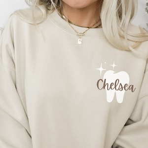 Personalized Gift for Dentist, Dental Assistant Sweatshirt, Dental Hygienist Sweater, Dental Gifts for Her, Dental Student Crewneck Shirt