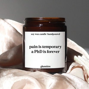 Dissertation Geschenk Duftkerze Spruch PhD is forever, Geschenk für Doktoranden - Sojakerze für Juristen - Motivation Dissertation